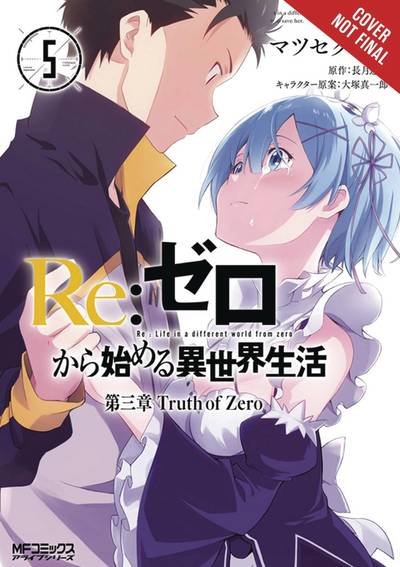 Cover for Tappei Nagatsuki · Re:zero Starting Life in Another World, Chapter 3: Truth of Zero, Vol. 5 - Re Zero Sliaw Chapter 3 Truth Zero Gn (Paperback Book) (2018)