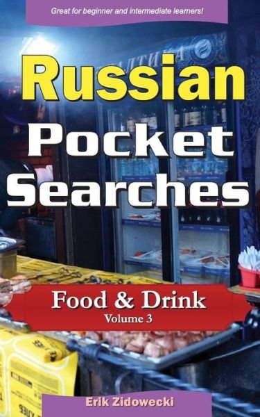 Cover for Erik Zidowecki · Russian Pocket Searches - Food &amp; Drink - Volume 3 (Paperback Book) (2017)