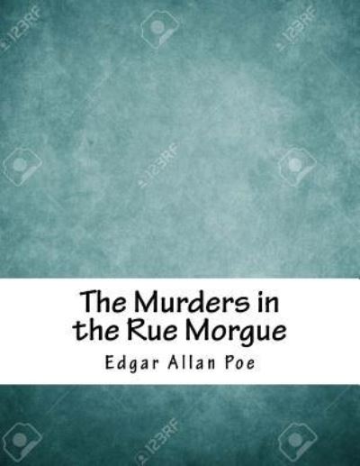 Cover for Edgar Allan Poe · The Murders in the Rue Morgue (Taschenbuch) (2017)