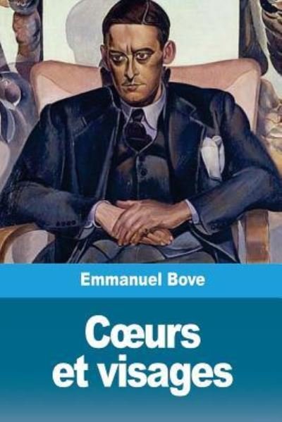 Cover for Emmanuel Bove · Coeurs et visages (Taschenbuch) (2018)