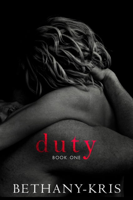 Cover for Bethany-Kris · Duty (Paperback Book) (2018)