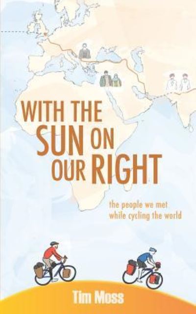 With the Sun on the Our Right - Tim Moss - Books - Biddles Books - 9781999582715 - May 1, 2018