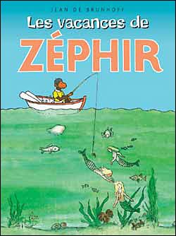 Cover for Laurent de Brunhoff · Les vacances de Zephir (Hardcover bog) [French edition] (1991)