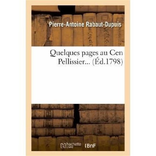 Cover for Rabaut-dupuis-p-a · Quelques Pages Au Cen Pellissier... (Pocketbok) [French edition] (2013)