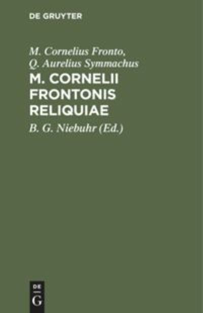 Cover for Marcus Cornelius Fronto · M. Cornelii Frontonis Reliquiae (Book) (1901)