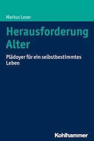 Herausforderung Alter - Leser - Książki -  - 9783170297715 - 2 sierpnia 2017