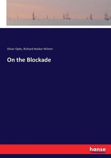 Cover for Optic · On the Blockade (Book) (2017)