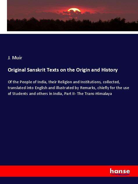 Cover for Muir · Original Sanskrit Texts on the Ori (Bok)