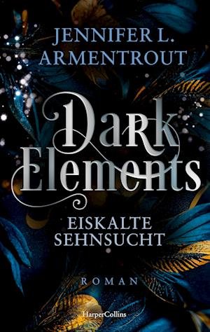 Cover for Jennifer L. Armentrout · Dark Elements 02 - Eiskalte Sehnsucht (Bok)