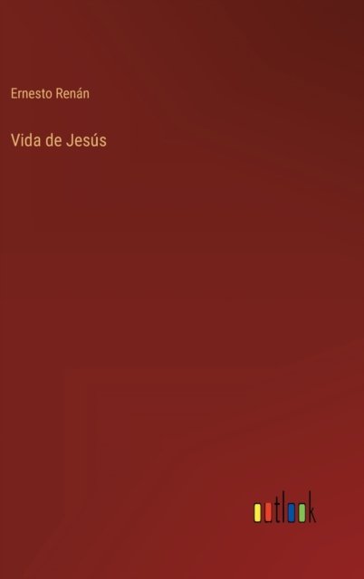 Cover for Ernesto Renan · Vida de Jesus (Gebundenes Buch) (2022)