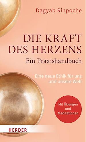 Cover for Dagyab Kyabgön Rinpoche · Die Kraft des Herzens – Ein Praxishandbuch (Book) (2025)