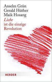 Liebe ist die einzige Revolution - Grün - Livres -  - 9783451600715 - 