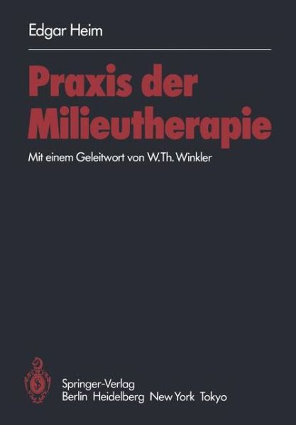 Cover for E. Heim · Praxis Der Milieutherapie (Paperback Book) [German edition] (1984)