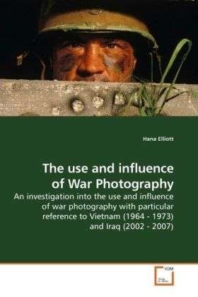 Cover for Elliott · The use and influence of War Ph (Buch)