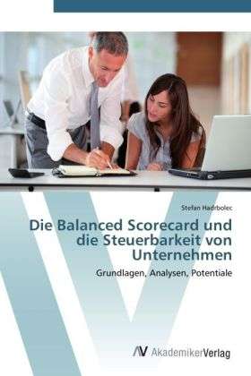 Cover for Hadrbolec · Die Balanced Scorecard und di (Book) (2012)