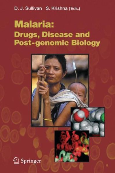 Cover for David Sullivan · Malaria: Drugs, Disease and Post-genomic Biology - Current Topics in Microbiology and Immunology (Taschenbuch) [Softcover reprint of hardcover 1st ed. 2005 edition] (2010)