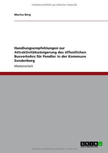 Handlungsempfehlungen zur Attrakti - Berg - Livros - GRIN Verlag - 9783656320715 - 4 de setembro de 2013