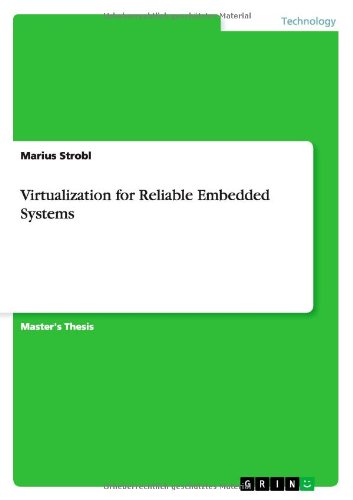 Virtualization for Reliable Embedded Systems - Marius Strobl - Livros - GRIN Verlag GmbH - 9783656490715 - 13 de setembro de 2013