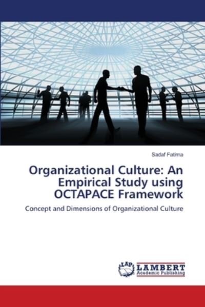 Organizational Culture: An Empir - Fatima - Livros -  - 9783659473715 - 11 de outubro de 2013