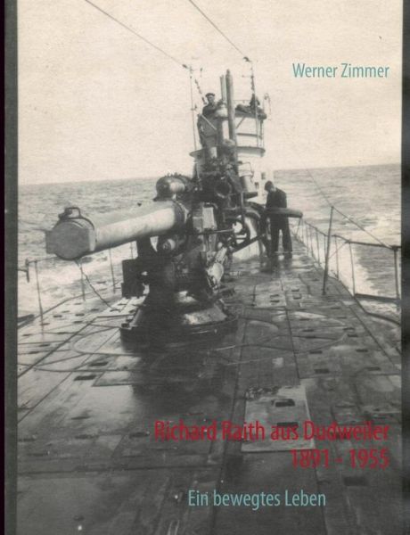 Cover for Werner Zimmer · Richard Raith Aus Dudweiler 1891 - 1955 (Paperback Book) [German edition] (2013)