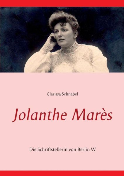 Cover for Schnabel · Jolanthe Marès (Book) [German edition] (2014)