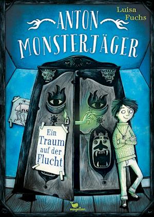 Cover for Luisa Fuchs · Anton Monsterjäger - Ein Traum auf der Flucht (Book) (2022)