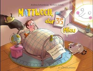 Mattwoch, der 35. Miau - Andrea Schomburg - Books - FISCHER Sauerländer - 9783737357715 - April 1, 2022