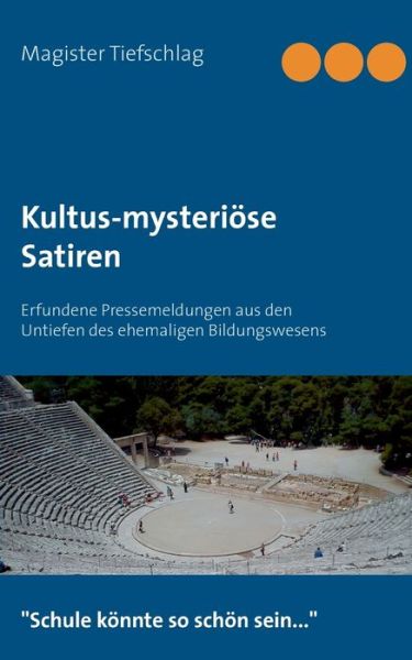 Cover for Magister Tiefschlag · Kultus-mysteriose Satiren (Paperback Book) (2015)