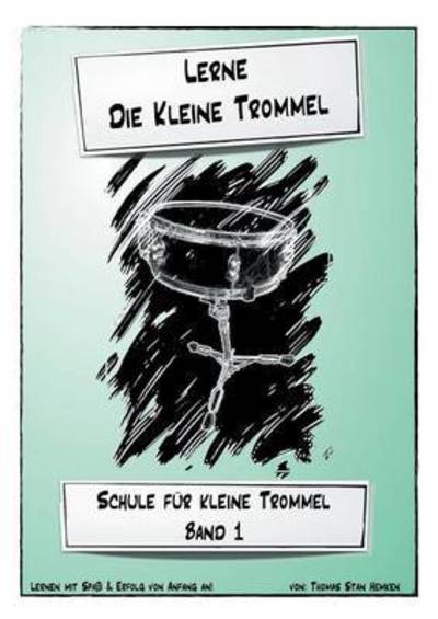 Cover for Thomas Stan Hemken · Lerne die kleine Trommel (Paperback Book) (2015)