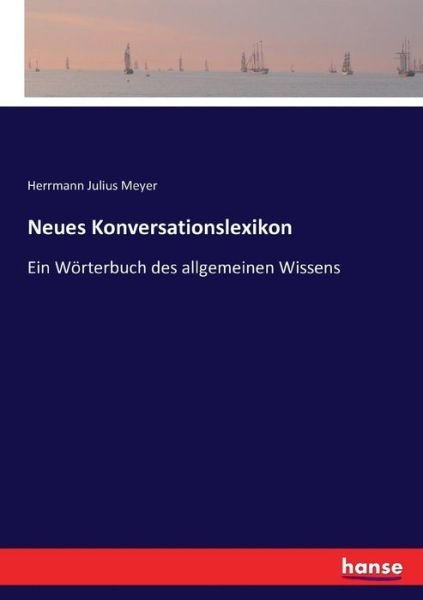 Neues Konversationslexikon - Meyer - Böcker -  - 9783743495715 - 11 oktober 2021