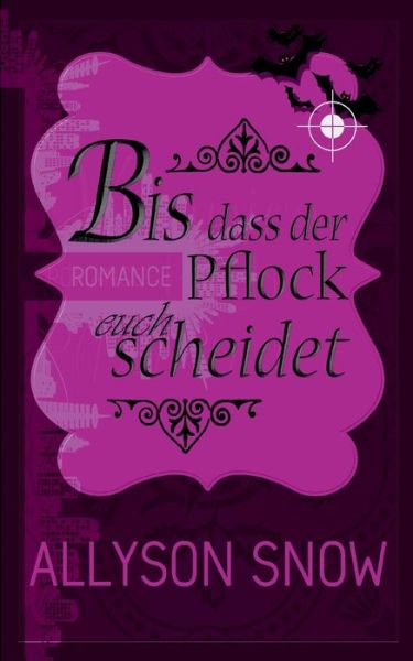 Cover for Snow · Bis dass der Pflock euch scheidet (Book) (2018)