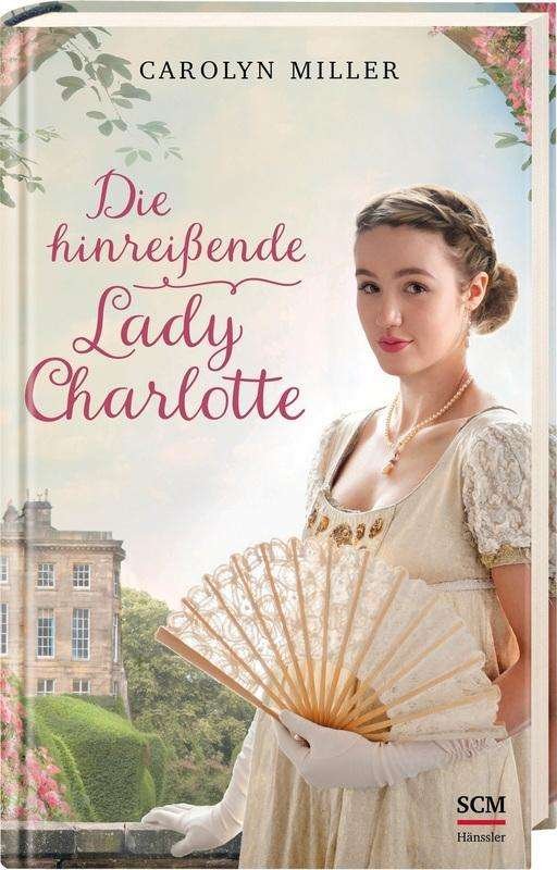 Cover for Miller · Die hinreißende Lady Charlotte (Book)