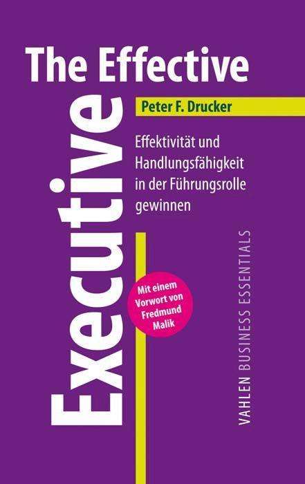 The Effective Executive - Drucker - Books -  - 9783800646715 - 