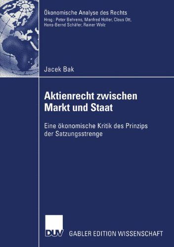 Cover for Jacek Bak · Aktienrecht Zwischen Markt und Staat - Okonomische Analyse Des Rechts (Paperback Book) [2003 edition] (2003)