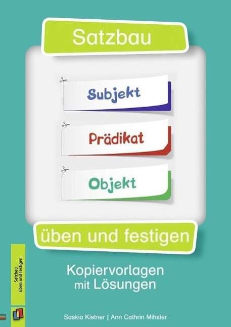 Satzbau üben und festigen - Kistner - Books -  - 9783834629715 - 