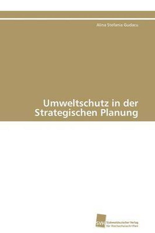 Cover for Alina Stefania Gudacu · Umweltschutz in Der Strategischen Planung (Paperback Book) [German edition] (2011)