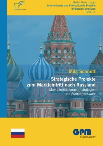 Cover for Mila Schmitt · Strategische Projekte Zum Markteintritt Nach Russland (Paperback Book) [German edition] (2014)