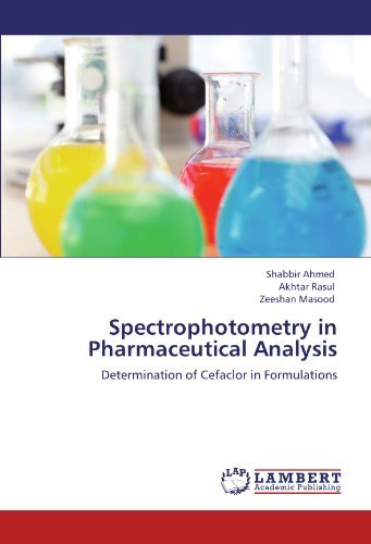 Cover for Zeeshan Masood · Spectrophotometry in Pharmaceutical Analysis: Determination of Cefaclor in Formulations (Paperback Book) (2011)