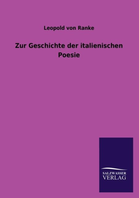 Cover for Leopold Von Ranke · Zur Geschichte Der Italienischen Poesie (Paperback Book) [German edition] (2013)