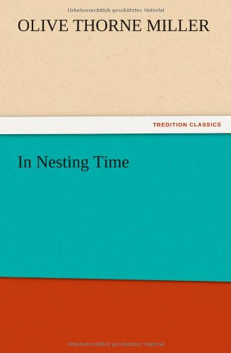 Cover for Olive Thorne Miller · In Nesting Time (Pocketbok) (2012)