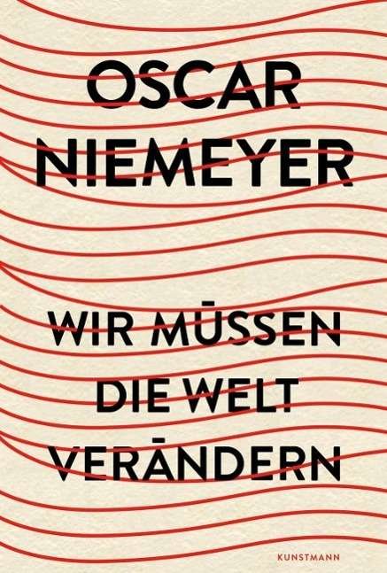 Cover for Niemeyer · Wir müssen die Welt verändern (Book)