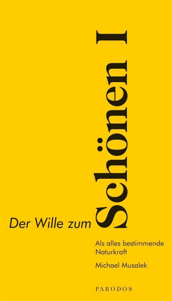 Cover for Musalek · Der Wille zum Schönen I (Book)