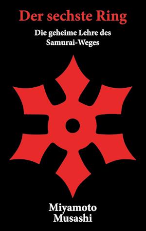 Cover for Musashi Miyamoto · Das Buch der fünf Ringe: Der sechste Ring (Book) (2022)