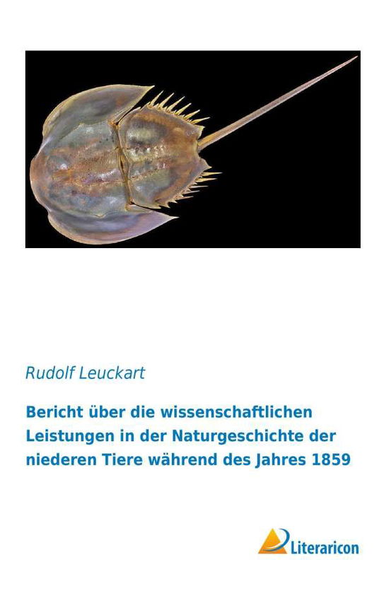 Cover for Leuckart · Bericht über die wissenschaftl (Bog)