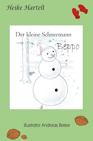 Cover for Heike Hartelt · Der kleine Schneemann Beppo (Paperback Book) (2021)
