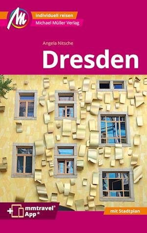 Cover for Angela Nitsche · Dresden MM-City Reiseführer Michael Müller Verlag (Bok) (2024)