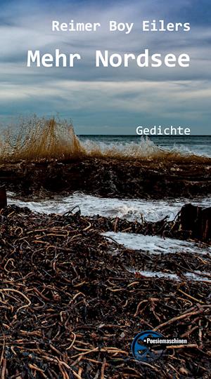 Cover for Reimer Boy Eilers · Mehr Nordsee (Hardcover Book) (2021)