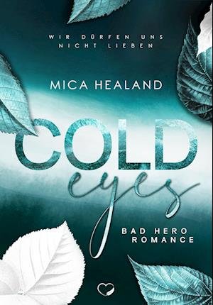Cover for Mica Healand · Cold Eyes (Buch) (2023)