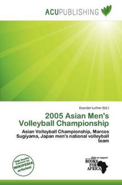 Cover for Evander Luther · 2005 Asian Men's Volleyball Championshi (Book) (2011)