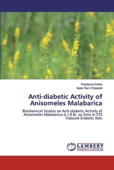 Cover for Peddanna Kotha · Anti-diabetic Activity of Anisomeles Malabarica (Paperback Book) (2019)